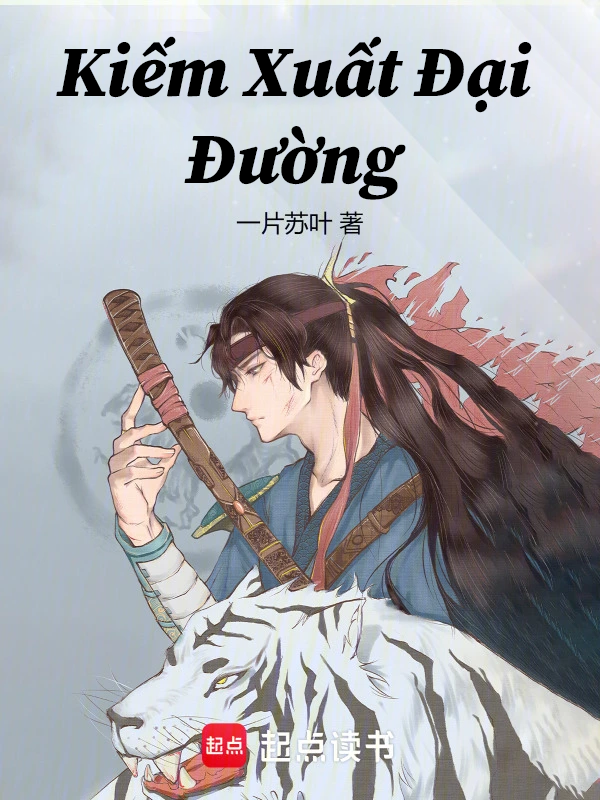 Kiếm Xuất Đại Đường