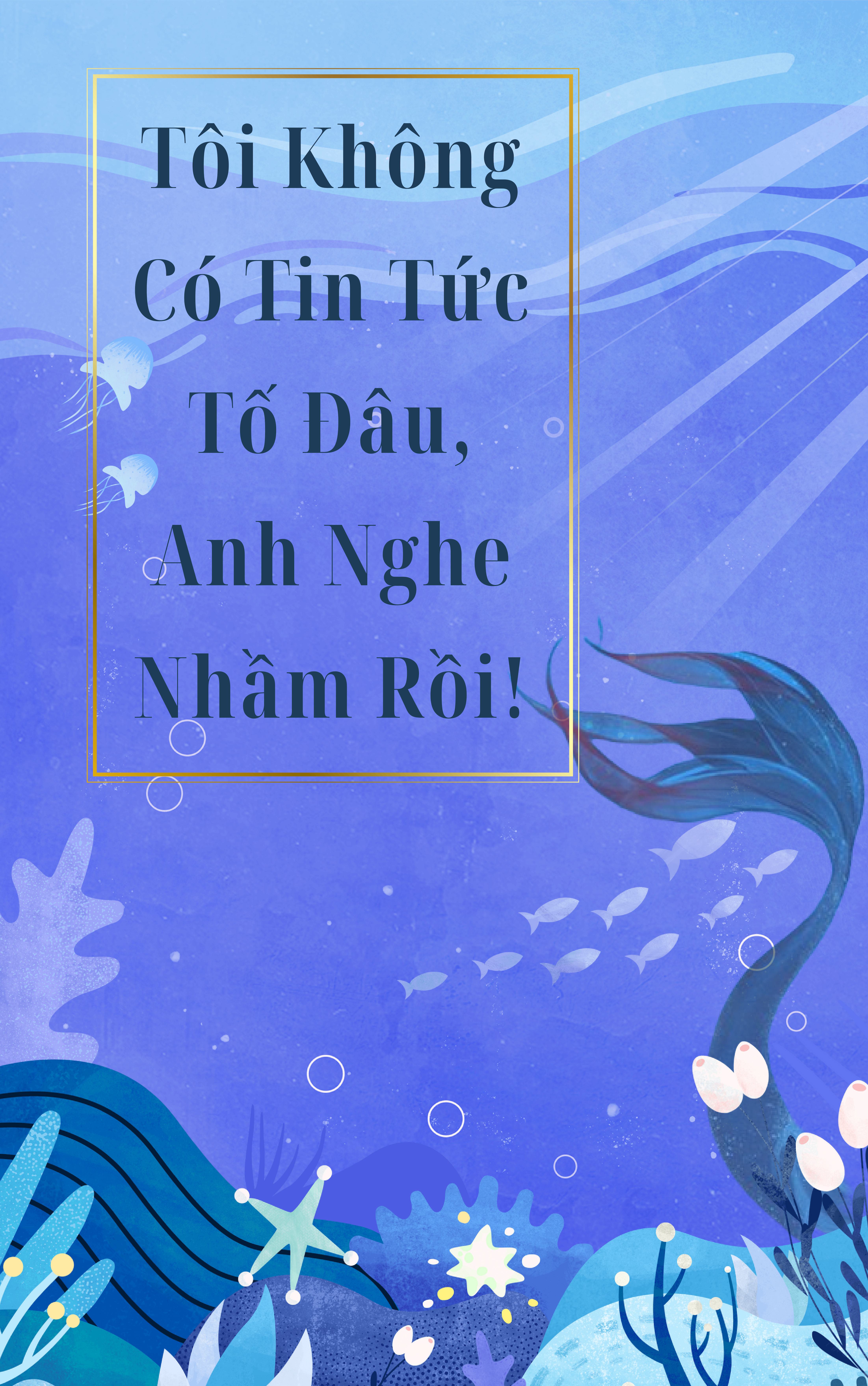 Tôi Không Có Tin Tức Tố Đâu, Anh Nghe Nhầm Rồi